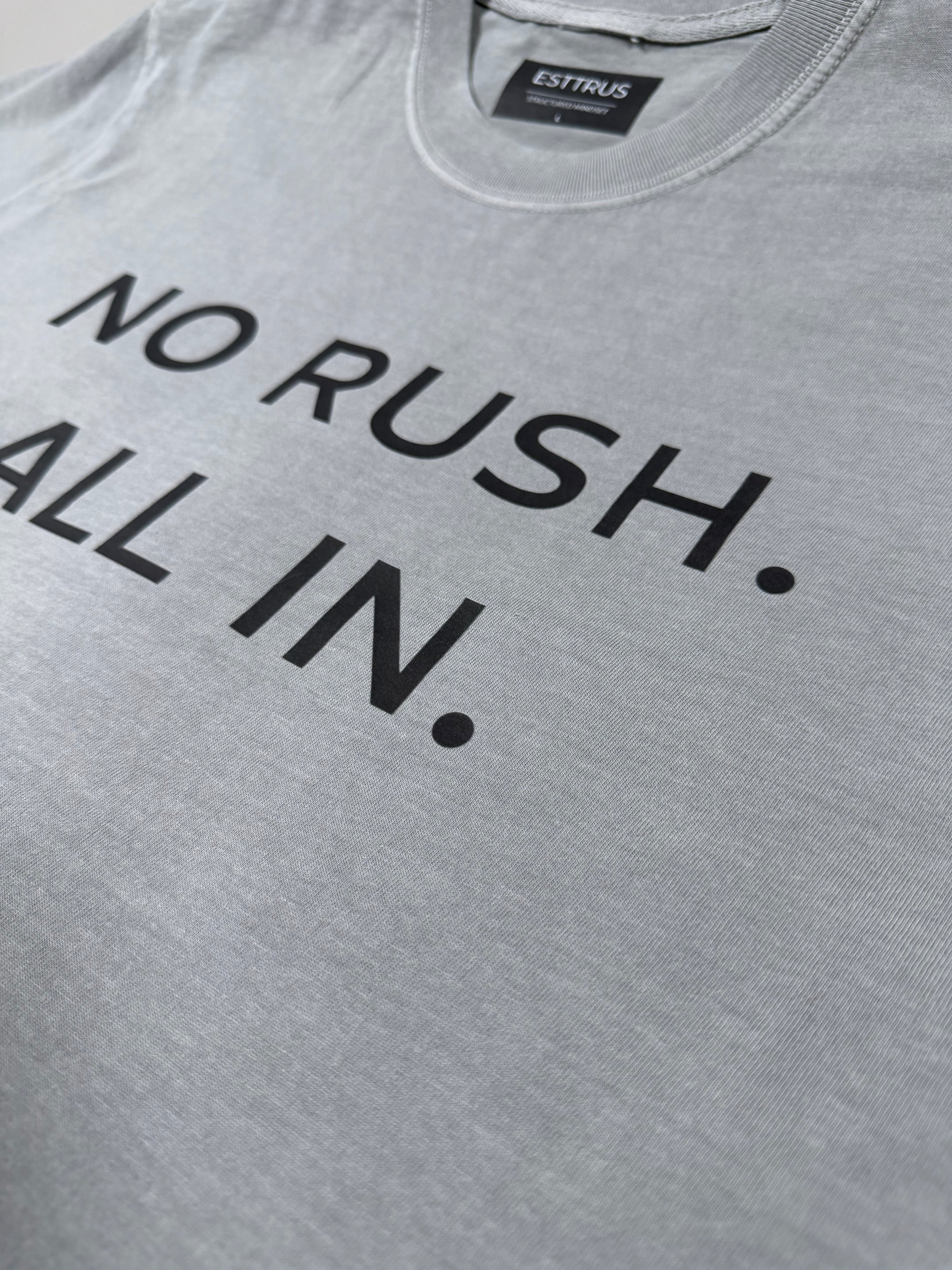 No Rush All In