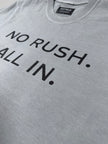 No Rush All In