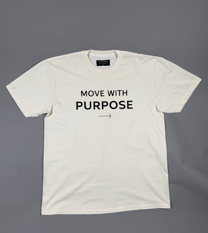 Move with purpose