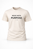 Move with purpose